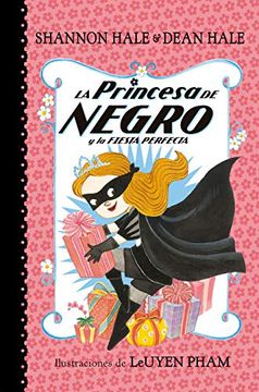 portada La Princesa de Negro Y La Fiesta Perfecta / The Princess in Black and the Perfect Princess Party