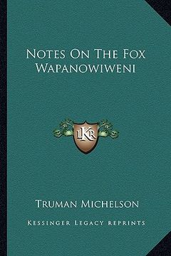 portada notes on the fox wapanowiweni (en Inglés)