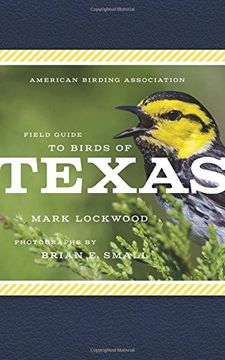 portada American Birding Association Field Guide to Birds of Texas (American Birding Association State Field)