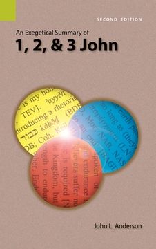 portada An Exegetical Summary of 1, 2, and 3 John, 2nd Edition (en Inglés)