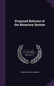 portada Proposed Reforms of the Monetary System (en Inglés)