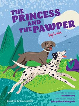 portada The Princess and the Pawper: A Doggy Tale of Compassion by Leia (in English)