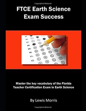 portada Ftce Earth Science Exam Success: Master the key Vocabulary of the Florida Teacher Certification Exam in Earth Science (en Inglés)