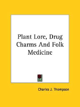 portada plant lore, drug charms and folk medicine
