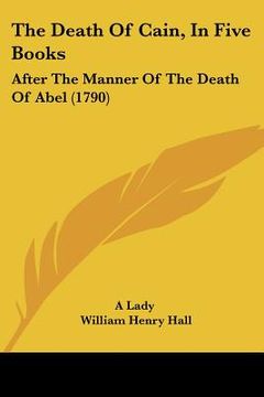 portada the death of cain, in five books: after the manner of the death of abel (1790) (en Inglés)
