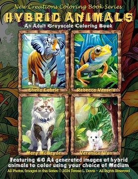 portada New Creations Coloring Book Series: Hybrid Animals: an adult coloring book (coloring book for grownups) featuring fun A.I. created hybrid animals to c