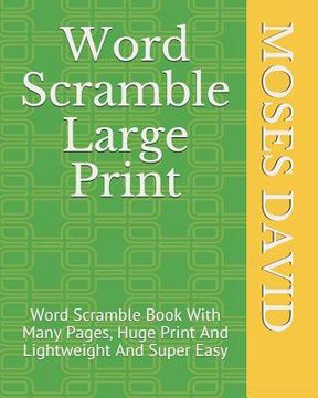 portada Word Scramble Large Print: Word Scramble Book With Many Pages, Huge Print And Lightweight And Super Easy
