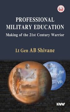 portada Professional Military Education Making of the 21st Century Warrior (en Inglés)