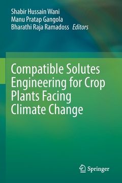 portada Compatible Solutes Engineering for Crop Plants Facing Climate Change 