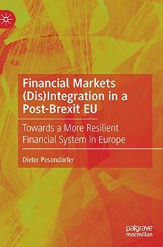 portada Financial Markets (Dis)Integration in a Post-Brexit eu: Towards a More Resilient Financial System in Europe 