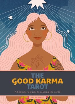 portada The Good Karma Tarot: A Beginner’S Guide to Reading the Cards (en Inglés)