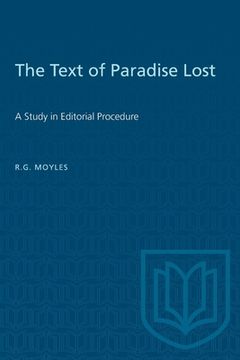 portada The Text of Paradise Lost: A Study in Editorial Procedure (en Inglés)