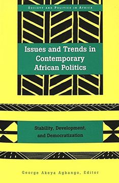 portada Issues and Trends in Contemporary African Politics: Stability, Development, and Democratization (Society & Politics in Africa)