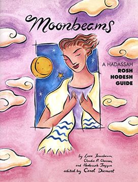 portada Moonbeams: A Hadassah Rosh Hodesh Guide (in English)