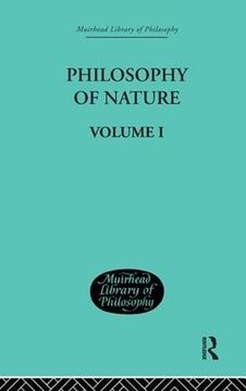 portada Hegels Philosophy of Nature: Volume i Edited by m j Petry: 1 (Muirhead Library of Philosophy)