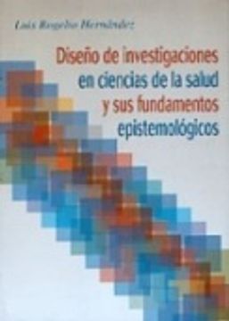 portada Diseño De Investigaciones En Ciencias De La Salud Y Sus Fundamentos Epistemologicos