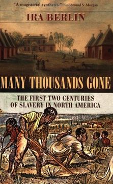 portada Many Thousands Gone: The First two Centuries of Slavery in North America (en Inglés)
