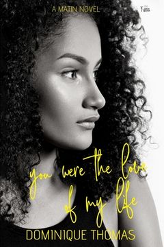 portada You Were The Love Of My Life: : A Matin Novel (in English)