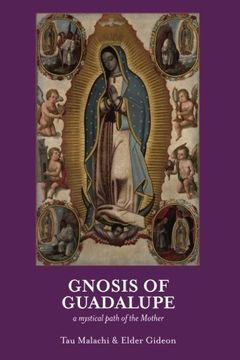 portada Gnosis of Guadalupe: A Mystical Path of the Mother (in English)
