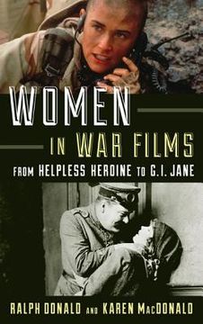 portada Women in War Films: From Helpless Heroine to G.I. Jane (en Inglés)