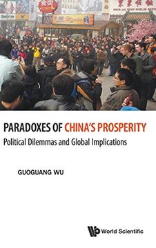 portada Paradoxes of China's Prosperity: Political Dilemmas and Global Implications (en Inglés)