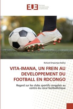 portada Vita-Imana, Un Frein Au Developpement Du Football En Rdcongo (en Francés)