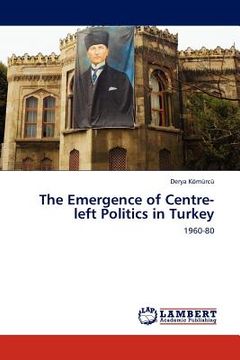 portada the emergence of centre-left politics in turkey