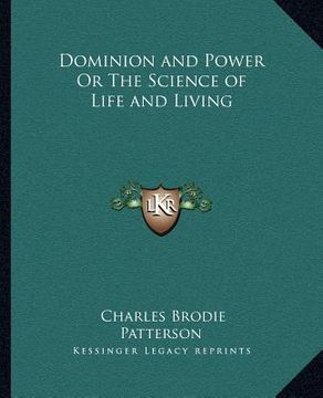 portada dominion and power or the science of life and living (en Inglés)