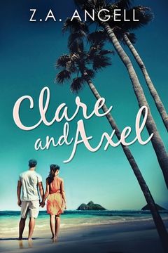 portada Clare and Axel: Contemporary Cozy Mystery in California (en Inglés)