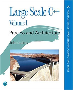 portada Large-Scale c++ Volume i: Process and Architecture: Component b v. 2 (The Pearson Addison-Wesley Professional Computing Series) 