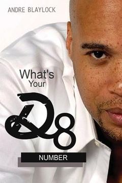 portada What's your D8 Number?: A Guide to 21st Century Dating (en Inglés)