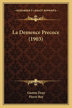 portada La Demence Precoce (1903) (en Francés)