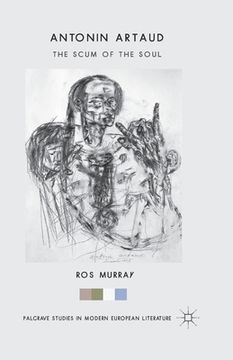 portada Antonin Artaud: The Scum of the Soul (en Inglés)