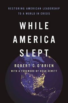 portada While America Slept: Restoring American Leadership to a World in Crisis