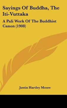 portada sayings of buddha, the iti-vuttaka: a pali work of the buddhist canon (1908)