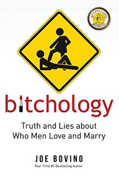 portada Bitchology: Truth and Lies about Who Men Love and Marry