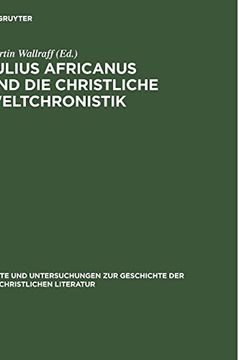portada Julius Africanus und die Christliche Weltchronistik (in German)