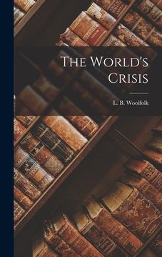 portada The World's Crisis