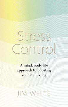 portada Stress Control: A Mind, Body, Life Approach to Boosting Wellbeing