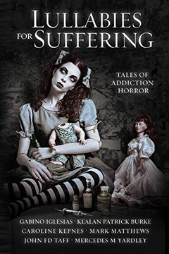 portada Lullabies for Suffering: Tales of Addiction Horror 