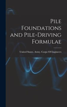 portada Pile Foundations and Pile-driving Formulae (en Inglés)