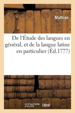 portada De l'Étude des langues en général, et de la langue latine en particulier (in French)