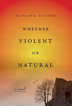 portada Whether Violent or Natural: A Novel (in English)