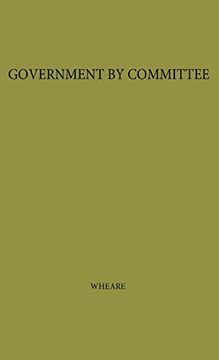 portada Government by Committee: An Essay on the British Constitution (en Inglés)