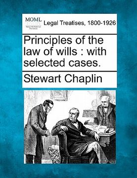portada principles of the law of wills: with selected cases.