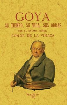 portada Goya, su Tiempo, su Vida, sus Obras