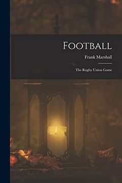 portada Football: The Rugby Union Game (en Inglés)