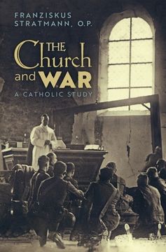 portada The Church and War: A Catholic Study (en Inglés)