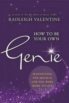 portada How to be Your Own Genie: Manifesting the Magical Life You Were Born to Live