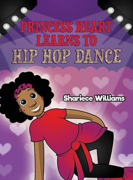 portada Princess Heart Learns To Hip Hop Dance (en Inglés)